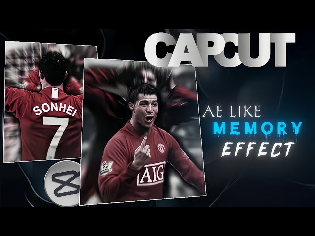 Capcut Ae Like Memory Effect Tutorial!🔥