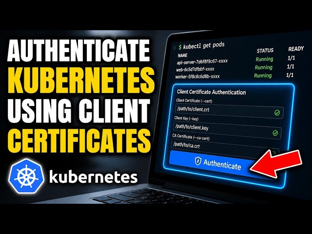 How to authenticate to a Kubernetes cluster using client certificates - Step By Step
