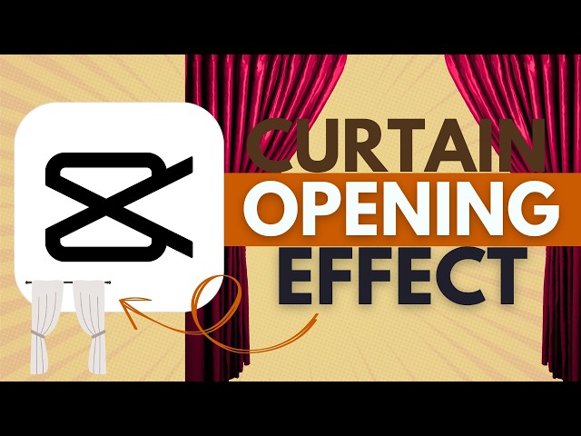 How to Create Curtain Opening in CapCut - CapCut Tutorial