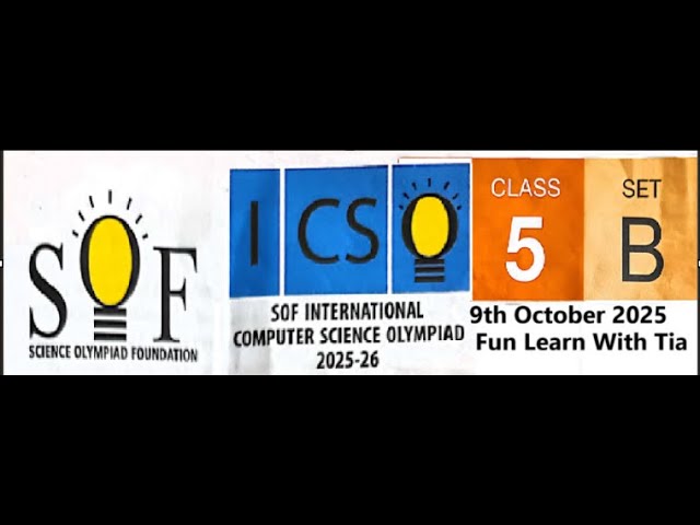 SOF ICSO (Computer Science) | Class 5 2025 - 26 set B | Latest Question paper with Answers