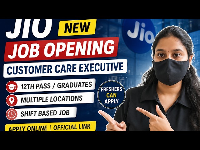 Reliance Jio Hiring 2026 🔥 | Customer Care Executive | 12th Pass & Graduates | Freshers Can Apply