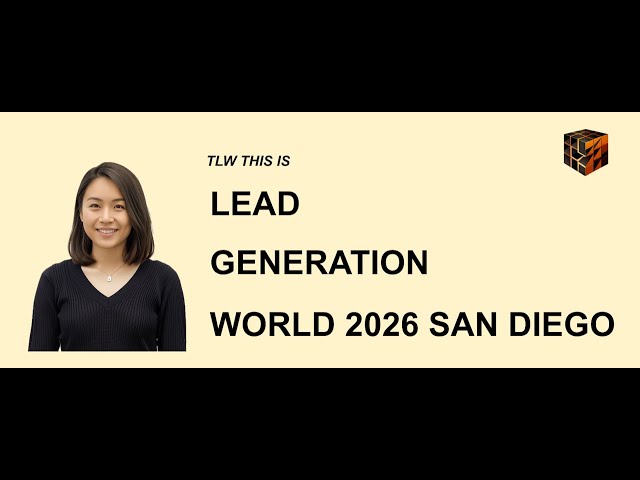 Meet TLW at Lead Generation World 2026 — Booth 119, Gaylord Pacific (San Diego)