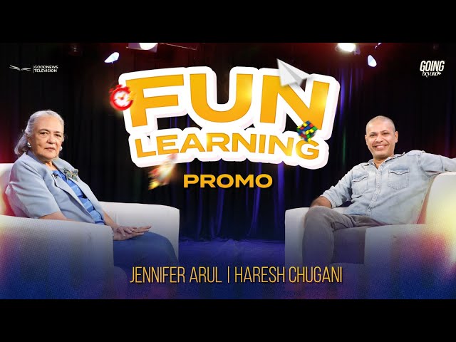 Fun Learning | Haresh Chugani | Jennifer Arul | Going Beyond | Promo