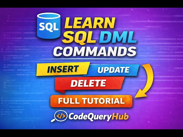 SQL DML Commands Explained with Live Practical | INSERT UPDATE DELETE | CodeQueryHub #sql #sqlserver