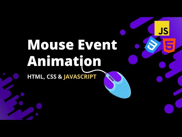 Making Mouse Event Animation ( mouseover, mouseout)  with HTML, CSS & JavaScript Tutorial