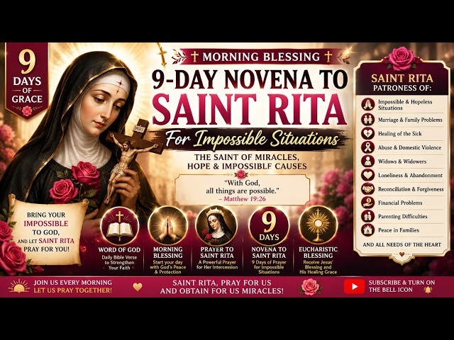 9-Day Novena to Saint Rita of Cascia-Patron Saint of Impossible & Hopeless Causes | Morning Blessing