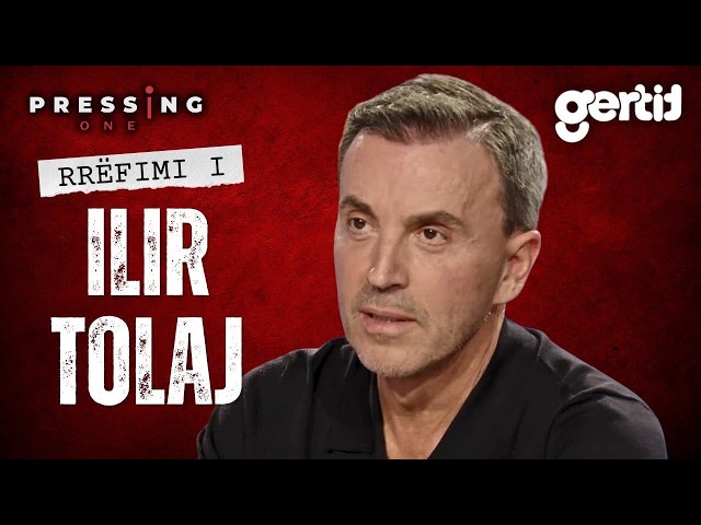 ILIR TOLAJ - RRËFIMI PËR JETËN, POLITIKËN DHE BURGUN | PRESSING ONE | T7