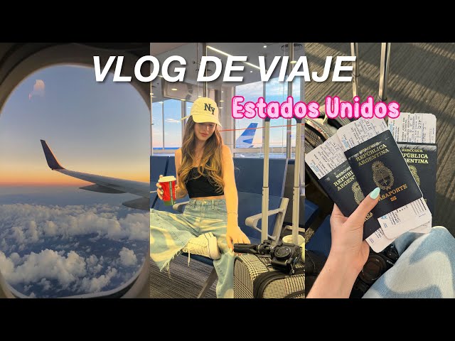 VLOG TRAVELING TO THE UNITED STATES