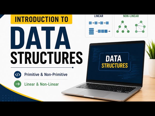 Data Structures Explained | What is Data Structure? Why Do We Need It? | Types of Data Structures