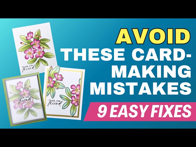 How to AVOID These 9 Card Making Mistakes in 2026!