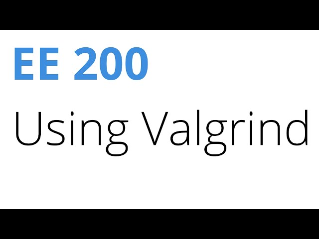 Using Valgrind