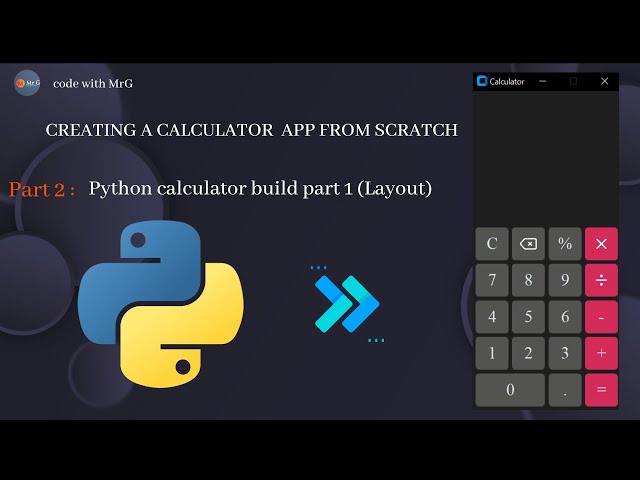 Part 2 : Python calculator build part 1 (Layout)