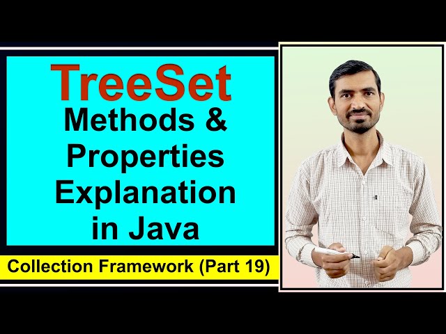 TreeSet Methods in Java | TreeSet Properties Explanation | Collection framework Data Structure
