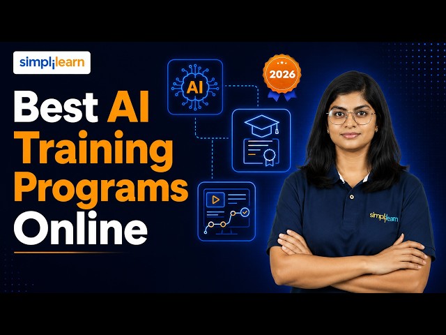 Best AI Training Programs Online In 2026 | Top 5 AI Training Programs To Get A Job | Simplilearn