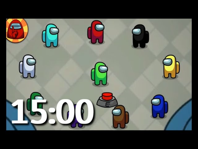 Among Us 15 Minute Timer With  Among Us animation & Music end Alarm