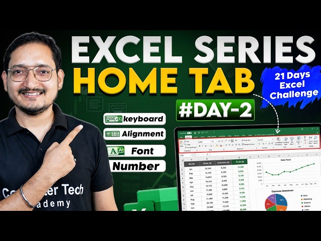 Excel Series Class Day 02 | Home Tab in MS Excel Tutorial | Basic to Advance | Computer Tech Academy