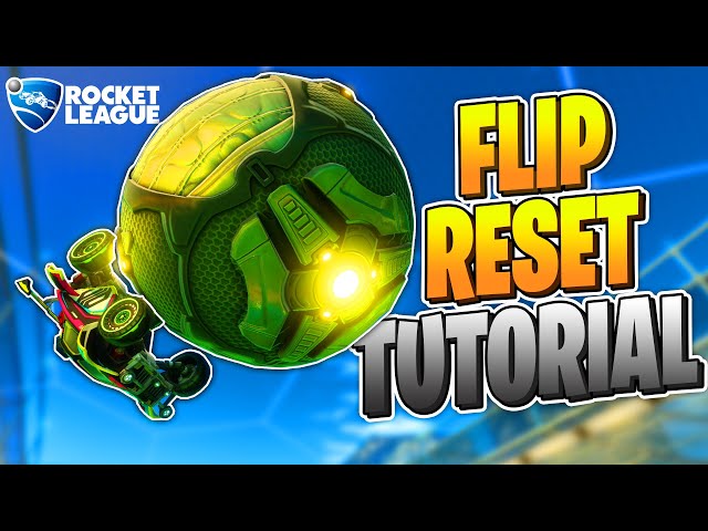 How To FLIP RESET in 5 MINUTES | ULTIMATE Rocket League Tutorial