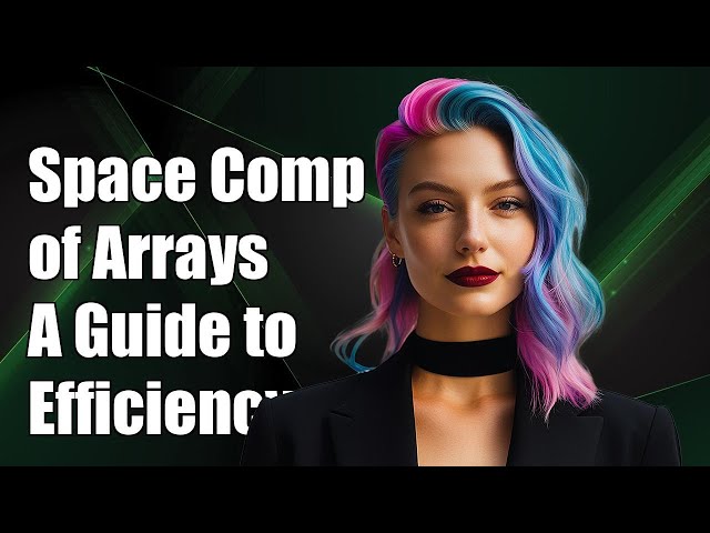 Understanding Space Complexity of Arrays: A Comprehensive Guide