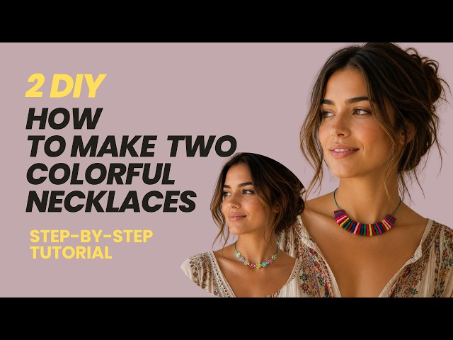 DIY Two Colorful Necklaces: Easy Step-by-Step Tutorial for Beginners Jewelry Tutorials
