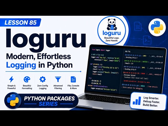 Lesson 85 - loguru: Modern, Effortless Logging in Python | Python Packages Series | Uplatz