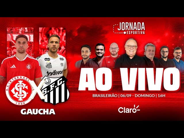 AO VIVO: INTER x SANTOS | BRASILEIRO | JORNADA DIGITAL | 06/09/2026