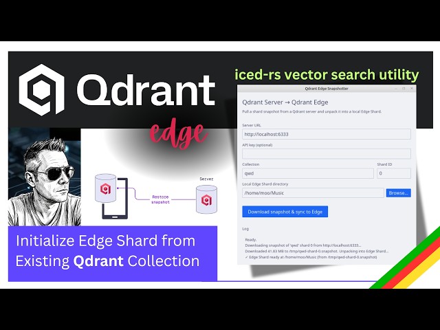 Qdrant Edge | Edge Shard from Collection | Rust App | iced-rs