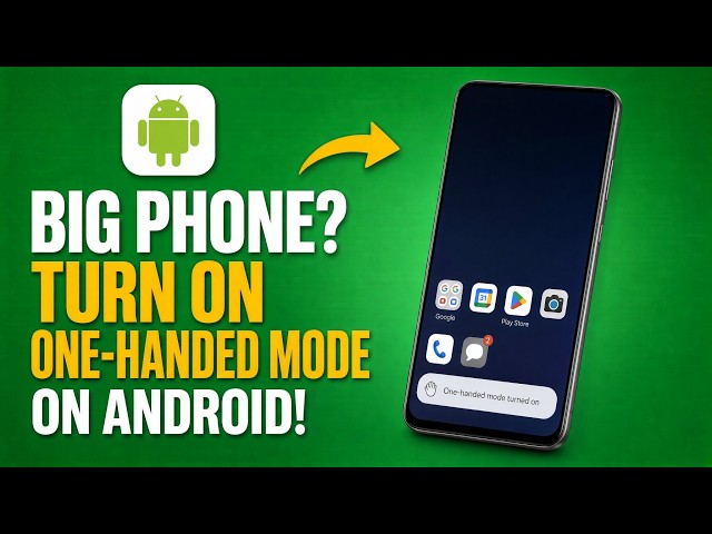 Big Phone? Turn On One-Handed Mode on Android! 📱👍