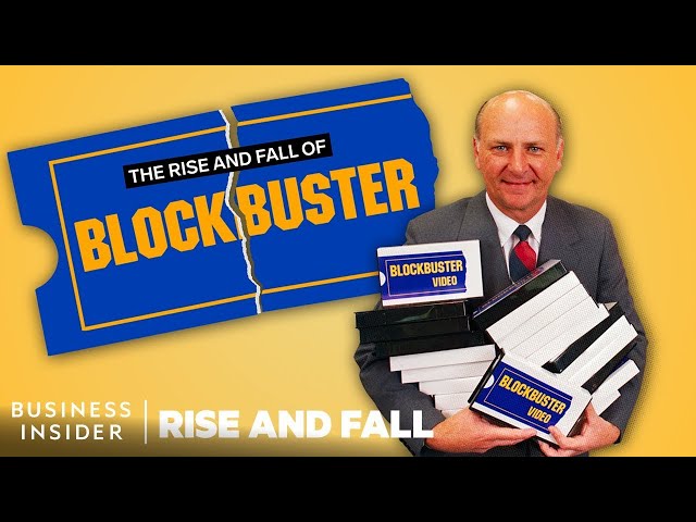 The Rise and Fall of BlockBuster