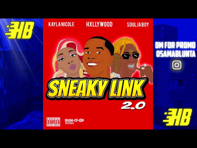 Hxllywood - Sneaky Link 2.0 ft. Soulja Boy, Kayla Nicole (Official Audio)