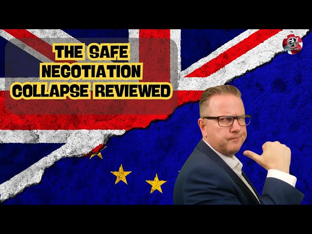 The SAFE Negotiation Collapse reviewed | Outside Views on Brexit and the UK