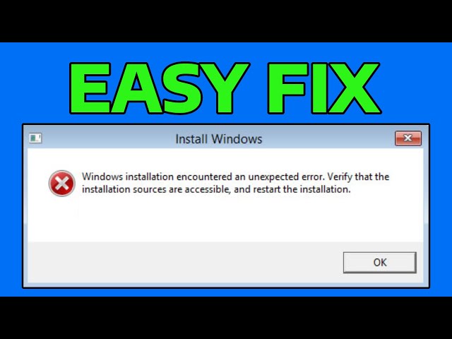 How To Fix 0X0000005 Windows Installation Encountered an Unexpected Error (BOOTING ERROR)