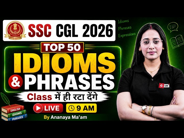 SSC CGL English Classes 2026 | Idioms and Phrases Top 50 Questions | English by Ananya Mam