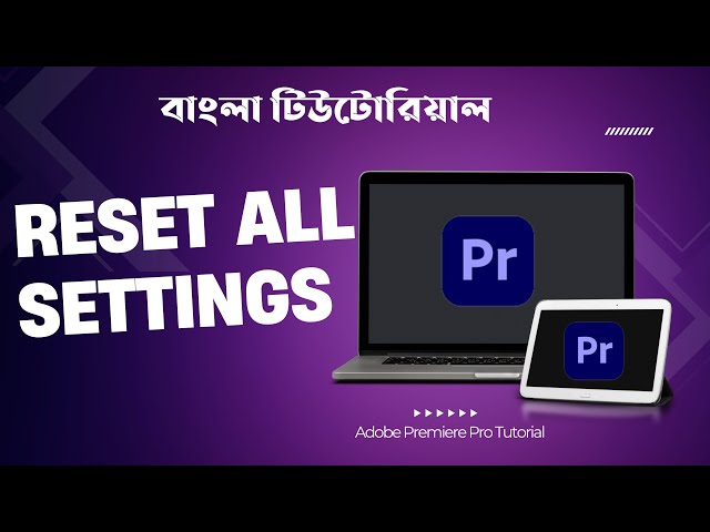 How to Reset all Settings and Preferences in Adobe Premiere Pro 2024 | Adobe Premiere Pro Tutorial