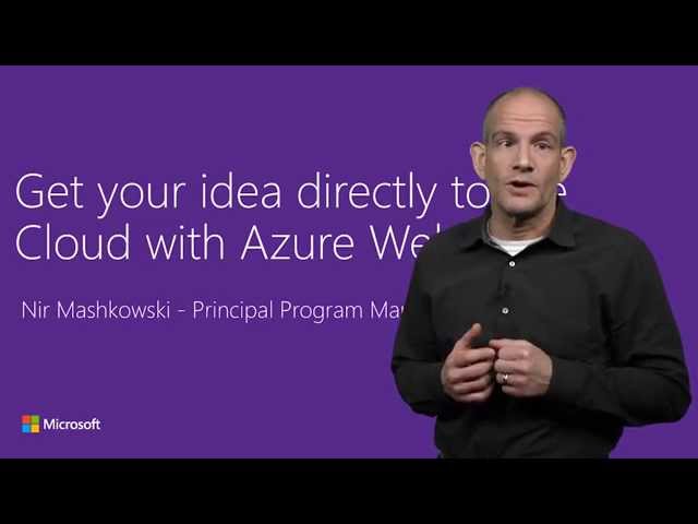 Get your idea to the Cloud with Web Apps