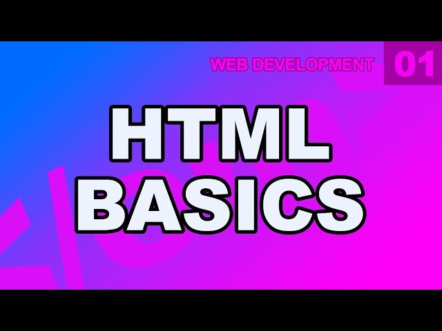 Web Development: 01 - Learn HTML Basics Beginners Tutorial