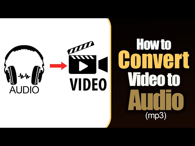 How to convert video to audio