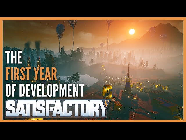 Revisiting the FIRST YEAR of dev on Satisfactory // Game Dev Vlog