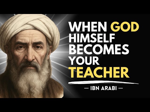 Divine Knowledge Beyond Books | Ibn Arabi on Ilm al-Ladunni (God-bestowed Knowledge)