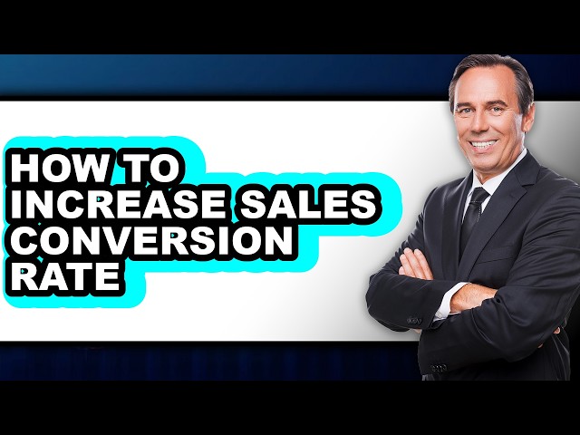 How to Increase Sales Conversion Rate (only Way)