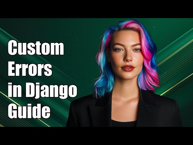 Custom Validation Error Messages in Django Rest Framework: A Complete Guide