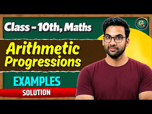 Class - 10, AP Arithmetic Progressions Examples || Complete maths ch 5