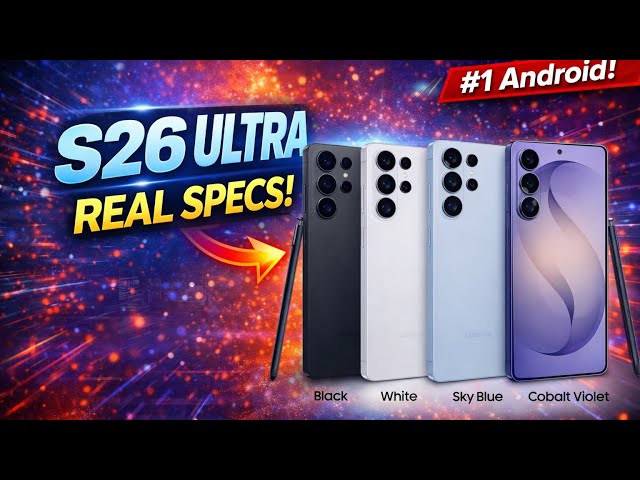 Samsung Galaxy S26 Ultra – REAL Specs, Features & What’s New in 2026!
