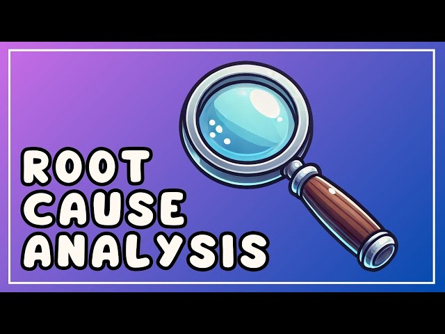 Root Cause Analysis (Explained in 3 Minutes)