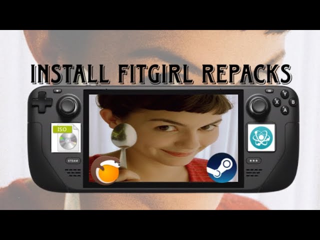 How To Install FitGirl Repack On Steam Deck