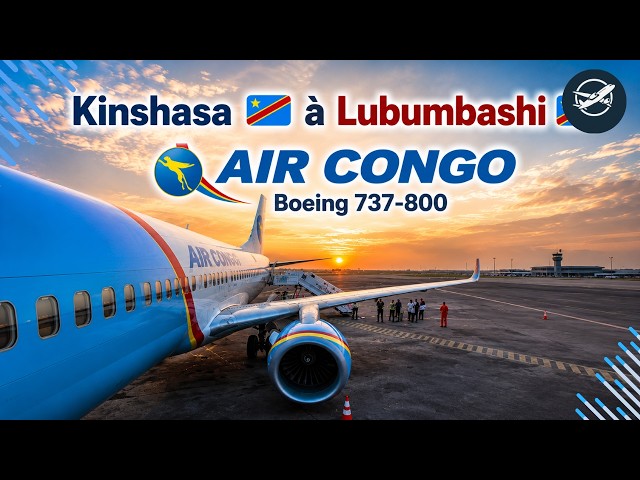 Kinshasa (FIH) 🇨🇩  to Lubumbashi (FBM) 🇨🇩 | Air Congo 🇨🇩 Boeing 737-800 - Flight Report
