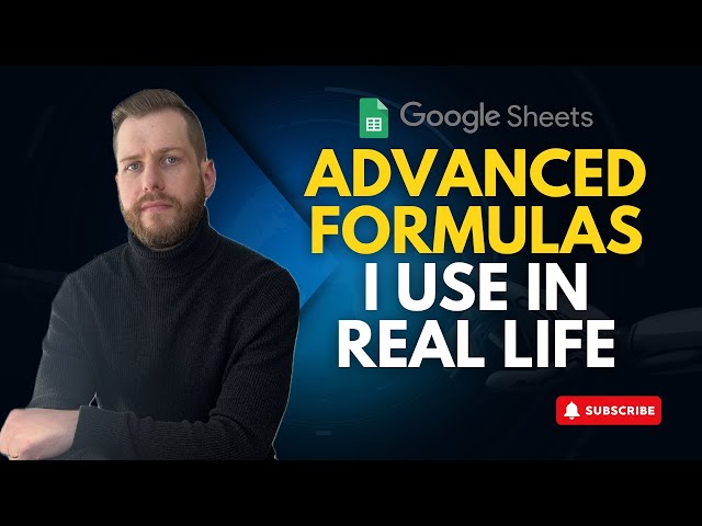 Advanced Google Sheets Formulas I use In Real Life!