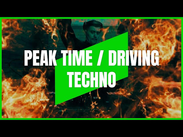 PEAK TIME / DRIVING TECHNO | MIX 242 | 131-140BPM