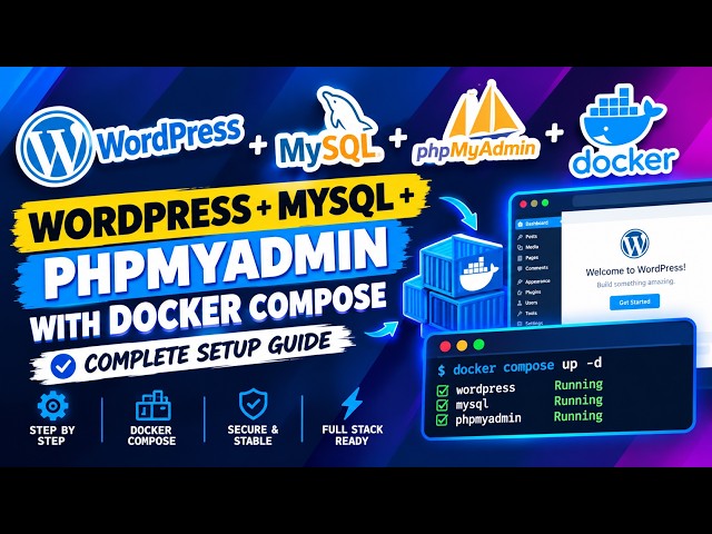 Wordpress setup with MySql & phpMyAdmin using Docker and Docker compose | Docker Wordpress Tutorial