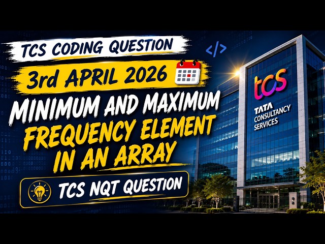 TCS NQT 3 April 2026 Coding Question | Minimum and Maximum Frequency Element in an Array #tcsnqt