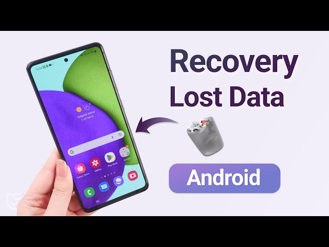Android Data recovery: How to Recover Lost Data on Android? [2026]